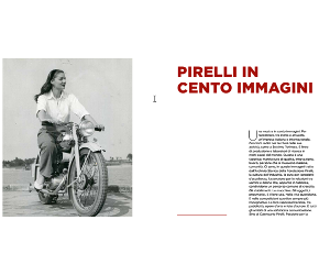 Pirelli în 100 de imagini. Frumuseţe, inovare, producţie